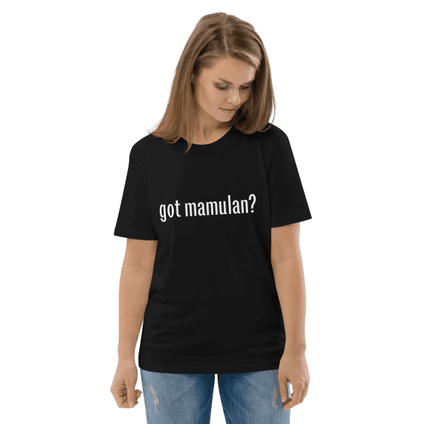 Got Mamulan Organic Cotton T-Shirt